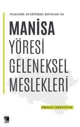 Manisa Yöresi Geleneksel Meslekleri - Çıra Yayınları
