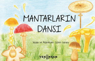 Mantarların Dansı - 1
