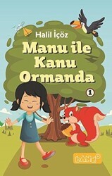 Manu ile Kanu Ormanda 1 - Bando Yayınları