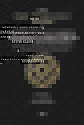 Manzum Menakıb-ı Abdülkâdir-i Geylani ve Seyyid Kadiri & Abdülkâdir-i Geylani ile Seyyid Kadiri`nin Manzum Menkıbeleri ve Kadiriyye Tarikatının Bu İki Şeyh Arasındaki Manzum Silsilesi - Gece Kitaplığı