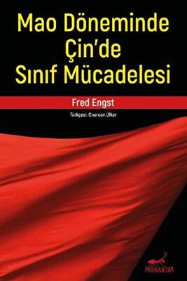 Mao Döneminde Çin’de Sınıf Mücadelesi - 1