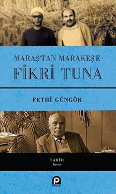 Maraş`tan Marakeş`e Fikri Tuna - 1