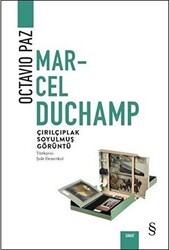 Marcel Duchamp: Çırılçıplak Soyulmuş Görüntü - Everest Yayınları