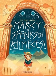 Marcy ve Sfenks`in Bilmecesi: Destansoy Ailesi`nin Efsaneler Koleksiyonu 2 - Domingo Yayınevi