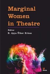 Marginal Women in Theatre - Kriter Yayınları