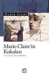 Marie-Claire’in Kokuları - İletişim Yayınevi