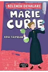 Marie Curie - Bilimin Dehaları - Yediveren Çocuk