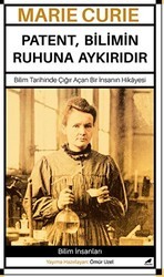 Marie Curie – Patent, Bilimin Ruhuna Aykırıdır - Kara Karga Yayınları