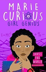 Marie Curious - Girl Genius - Orchard Books