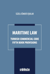 Maritime Law - Turkish Commercial Code Fifth Book Provisions - On İki Levha Yayınları