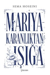 Mariya - Karanlıktan Işığa - İkinci Adam Yayınları