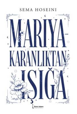 Mariya - Karanlıktan Işığa - 1