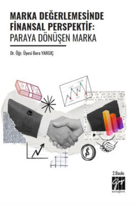 Marka Değerlemesinde Finansal Perspektif: Paraya Dönüşen Marka - 1