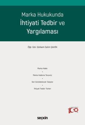 Marka Hukukunda İhtiyati Tedbir ve Yargılaması - 1