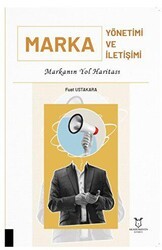 Marka Yönetimi ve Marka İletişimi - Akademisyen Kitabevi