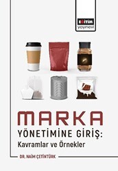 Marka Yönetimine Giriş: Kavramlar ve Örnekler - Eğitim Yayınevi - Bilimsel Eserler