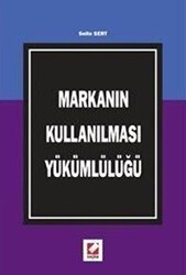 Markanın Kullanılması Yükümlülüğü - 1