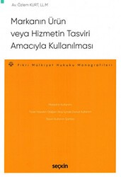 Markanın Ürün veya Hizmetin Tasviri Amacıyla Kullanılması - Seçkin Yayıncılık