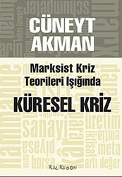 Marksist Kriz Teorileri Işığında Küresel Kriz - Kalkedon Yayıncılık