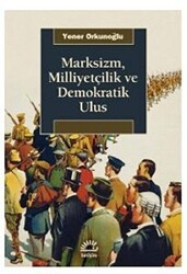 Marksizm, Milliyetçilik ve Demokratik Ulus - İletişim Yayınevi