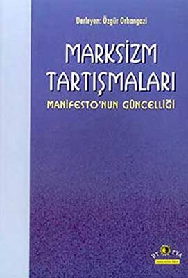 Marksizm Tartışmaları Manifesto’nun Güncelliği