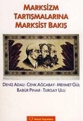 Marksizm Tartışmalarına Marksist Bakış - Sorun Yayınları