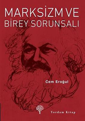 Marksizm ve Birey Sorunsalı - 1
