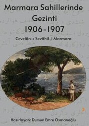 Marmara Sahillerinde Gezinti 1906-1907 - Cinius Yayınları
