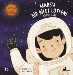 Mars`a Bir Bilet Lütfen! - Çınar Yayınları