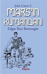 Mars`ın Kumandanı- John Carter 3 - BilgeSu Yayıncılık