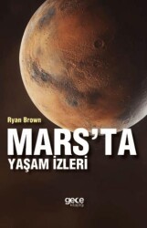 Mars`ta Yaşam İzleri - Gece Kitaplığı