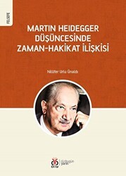 Martin Heidegger Düşüncesinde Zaman-Hakikat İlişkisi - DBY Yayınları