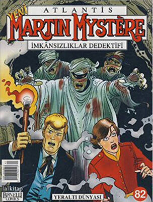 Martin Mystere İmkansızlıklar Dedektifi Sayı: 82 Yeraltı Dünyası - 1