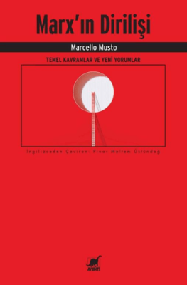 Marx’ın Dirilişi: Temel Kavramlar ve Yeni Yorumlar - 1