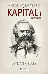 Marx’ın İktisat Teorisi - Kapital’i Anlamak - Akıl Çelen Kitaplar