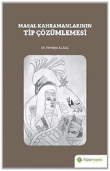 Masal Kahramanlarının Tip Çözümlemesi - Hiperlink Yayınları