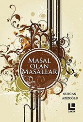 Masal Olan Masallar - Lakin Yayınları