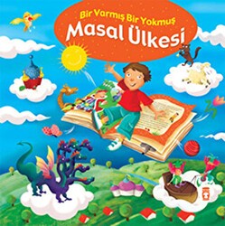 Masal Ülkesi - Bir Varmış Bir Yokmuş - Timaş Çocuk