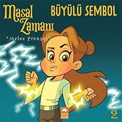 Masal Zamanı Melez Prenses 2 - Büyülü Sembol - Eksik Parça Yayınları