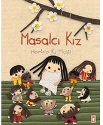 Masalcı Kız - Timaş Çocuk