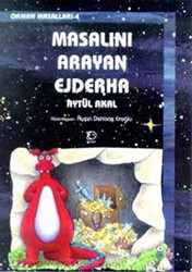 Masalını Arayan Ejderha Orman Masalları-4 - Uçanbalık Yayıncılık