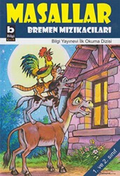 Masallar - Bremen Mızıkacıları - Bilgi Yayınevi
