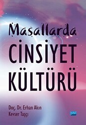 Masallarda Cinsiyet Kültürü - Nobel Akademik Yayıncılık