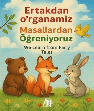 Masallardan Öğreniyoruz - Ertakdan O`rganamiz - 1