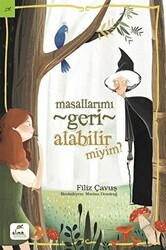 Masallarımı Geri Alabilir Miyim? - Elma Çocuk