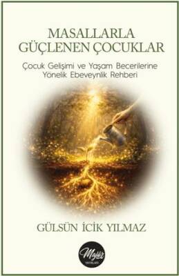 Masallarla Güçlenen Çocuklar - 1