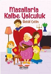 Masallarla Kalbe Yolculuk - Perseus