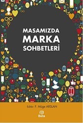 Masamızda Marka Sohbetleri - Beta Yayınevi