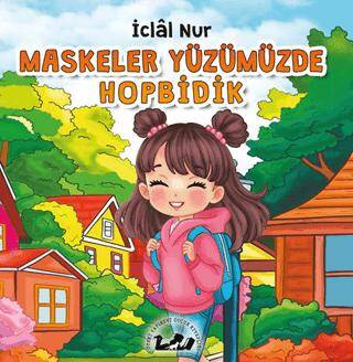 Maskeler Yüzümüzde Hopbidik - 1