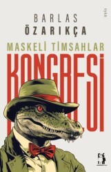 Maskeli Timsahlar Kongresi - Metinlerarası Kitap